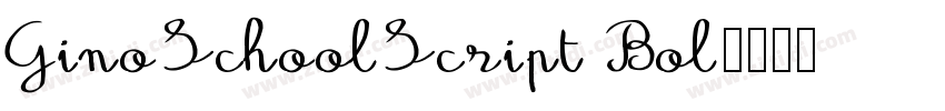 GinoSchoolScript Bol字体转换